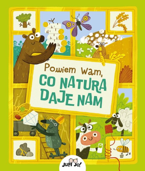 Powiem wam, co natura daje nam