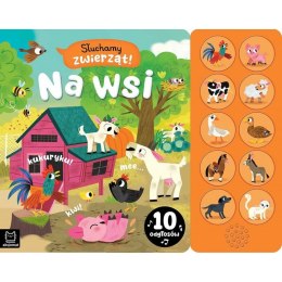 Słuchamy zwierząt! Na wsi. 10 odgłosów